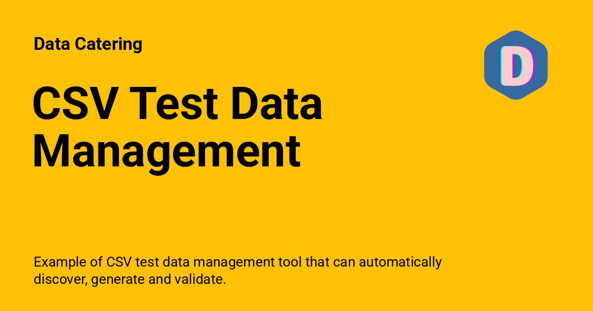 CSV Test Data Management - Data Catering