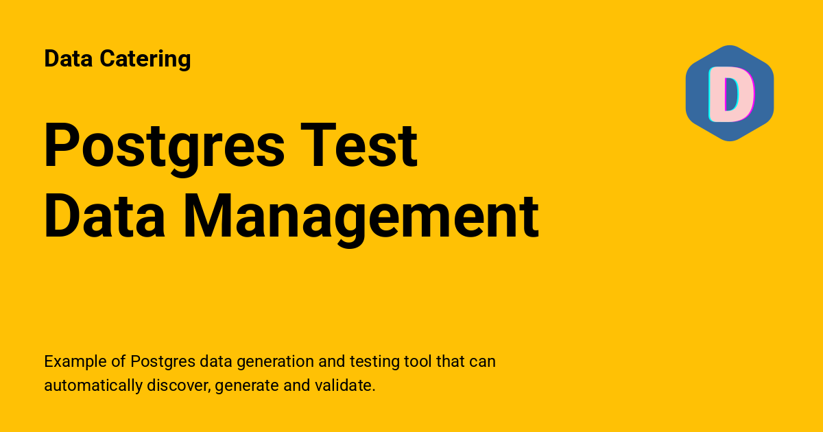 Postgres Test Data Management - Data Catering